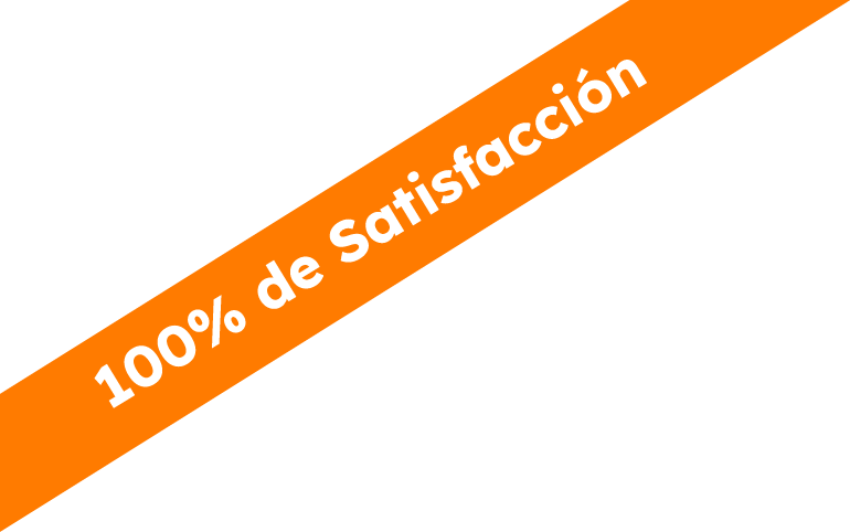 100% de Satisfacción